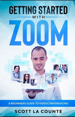 Getting Started with Zoom: A Beginners Guide to Videoconferencing image number 0