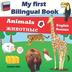 My First Bilingual Book-Animals: Bilingual Book (English-Russian) For Children And Beginners image number 0