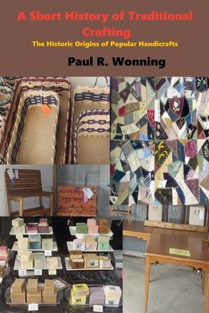 A Short History of Traditional Crafting: The Historic Origins of Popular Handicrafts image number 0