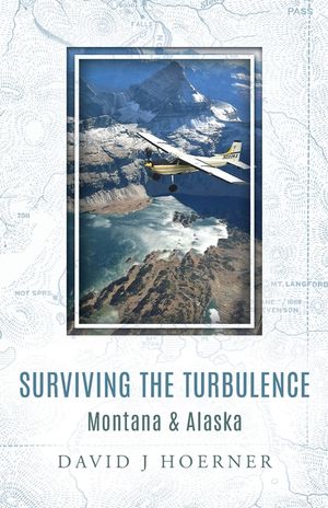 Surviving The Turbulence: Montana & Alaska image number 0