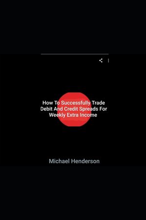 How To Successfully Trade Debit and Credit Spreads For Weekly Extra Income image number 0