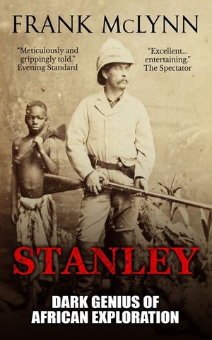 Stanley: Dark Genius of African Exploration image number 0