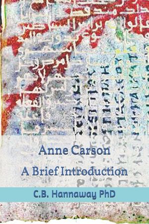 Anne Carson: An Introduction image number 0