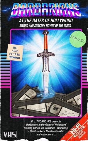Barbarians at the Gates of Hollywood: Sword and Sorcery Movies of the 1980s image number 0