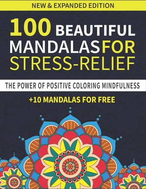 100 Beautiful Mandalas For Stress Relief: 100 mandalas, mandalas coloring books for adults, mandalas coloring books for adults relaxation Mandala Colo image number 0