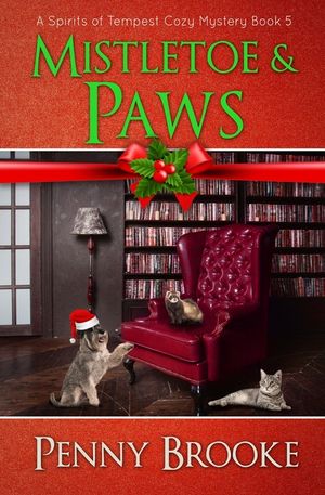 Mistletoe and Paws (A Spirits of Tempest Cozy Mystery Book 5) image number 0