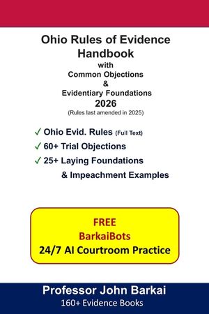 Ohio Rules of Evidence Handbook with Common Objections & Evidentiary Foundations image number 0