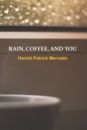 Rain, Coffee, and You image number 0