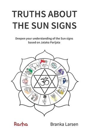 Truths about the Sun Signs: Deepen your understanding of Sun signs based on Jyotish classic Jataka Parijata image number 0