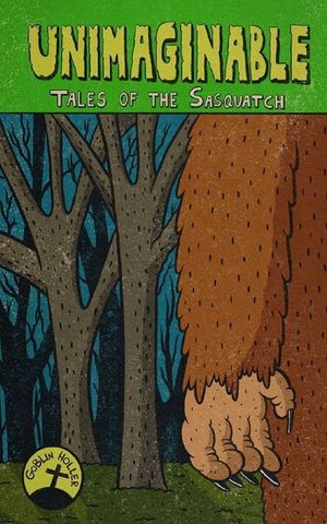 Unimaginable: Tales of the Sasquatch image number 0