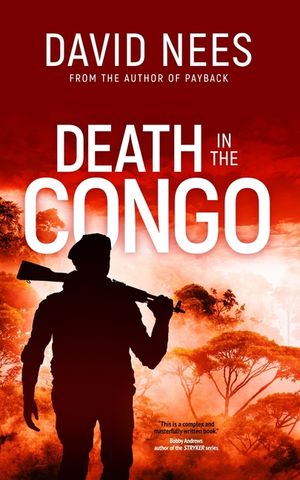 Death in the Congo: Book 5 in the Dan Stone Series image number 0