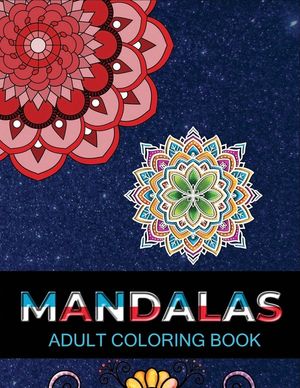 Mandalas adult coloring book: Adult Coloring Book 100 Mandala Images Stress Management Coloring Book For Relaxation, Meditation, Happiness and Relie image number 0