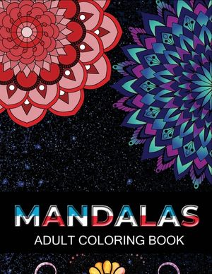 Mandalas adult coloring book: 100 Beautiful Mandalas Coloring Pages For Fun Relaxation, Fun, and Stress Relief image number 0