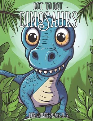 Dot to Dot Dinosaurs: 1-20 Dot to Dot Books for Children Age 3-5 image number 0