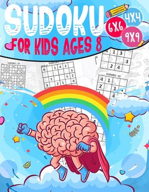 Sudoku for kids ages 8: 270 Sudoku For 8 Year Olds, Memory and Logic Training, Instructions and Solutions Included image number 0