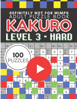 Kakuro Puzzle Level 3, Adult Puzzle Book 100 Puzzles: Cross Sums Puzzle Books for Adults image number 0