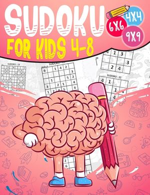 Sudoku for kids 4-8: Sudoku puzzle book Easy, Medium, Difficult -270- Logical puzzles -4x4-6x6-9x9 - that train your children's memory. image number 0