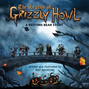 The Legend Of Grizzly Howl: A Bedtime Bear Story image number 0
