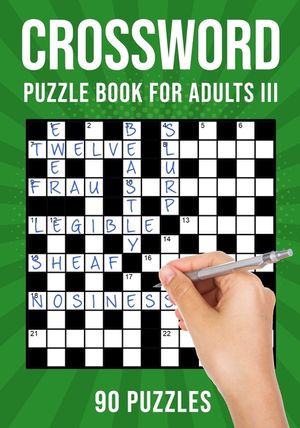 Crossword Puzzle Books for Adults III: 90 Cross Word Activity Puzzles (UK Version) image number 0
