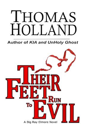 Their Feet Run to Evil: A Big Ray Elmore Novel image number 0