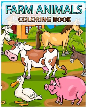 Farm Animals Coloring Book: Kids Coloring Book - Animals Coloring Book image number 0