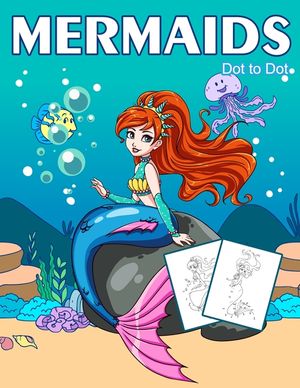 Dot to Dot Mermaids: 1-25 Dot to Dot Books for Children Age 3-5 image number 0