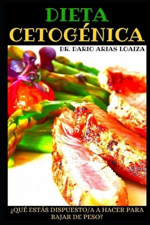Dieta Cetog&eacute;nica - Dieta Keto: &iquest;Qu&eacute; estas dispuesto/a a hacer para bajar de peso? image number 0