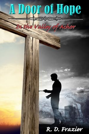 The Door of Hope: In the Valley of Achor image number 0
