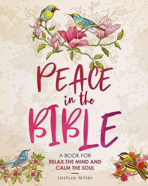 Peace in the Bible: A Book for Relax the Mind and Calm the Soul: Psalms Coloring Book for Adults Big Words: Find Peace and Hope// A Book f image number 0