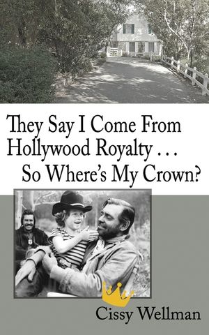 They Say I Come From Hollywood Royalty...So Where's My Crown? image number 0