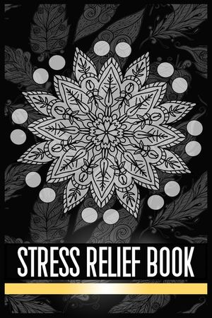 Stress Relief Book: Declutter Your Mind with Fun, Amazing Coloring Designs for Adult Relaxation image number 0