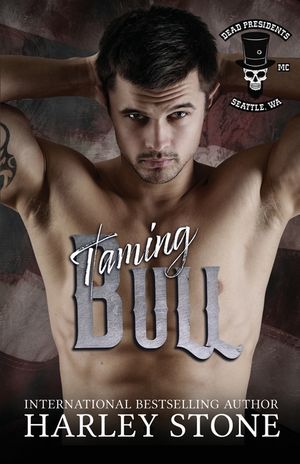 Taming Bull: A Friends to Lovers Military MC Romance image number 0