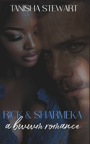 Rick and Sharmeka: A BWWM Romance: (A For My Good Series Spin-off) image number 0