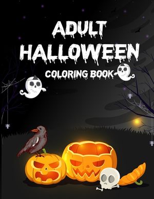 Adult Halloween Coloring Book: Adult Coloring Book, Adult Coloring Books image number 0