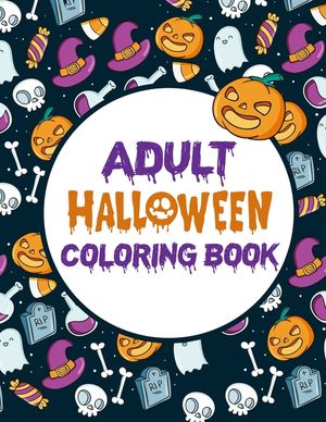 Adult Halloween Coloring Book: Adult Coloring Books Mandalas To Color, Funny Adult Coloring Books image number 0