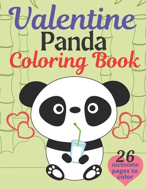 Valentine Panda Coloring Book: A Very Cute panda Coloring Book for valentines day. this book on love & love inspiration and Valentine' Day Coloring B image number 0