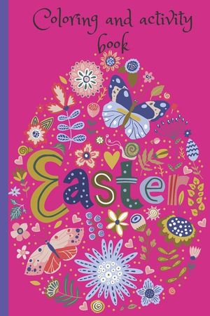 Easter Coloring and Activity Book: 120 Super cute Coloring and Activity pages image number 0