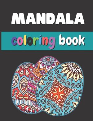 Mandala Coloring Book: Easter Eggs Mandala Coloring Book For Adults image number 0