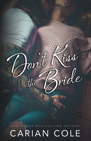 Don't Kiss the Bride: An Age Gap, Marriage of Convenience Romance image number 0