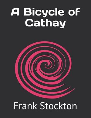 A Bicycle of Cathay image number 0