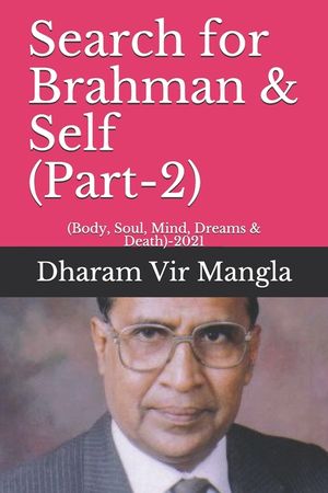 Search for Brahman & Self (Part-2): (Body, Soul, Mind, Dreams & Death)-2021 image number 0