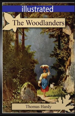 The Woodlanders illustrated image number 0