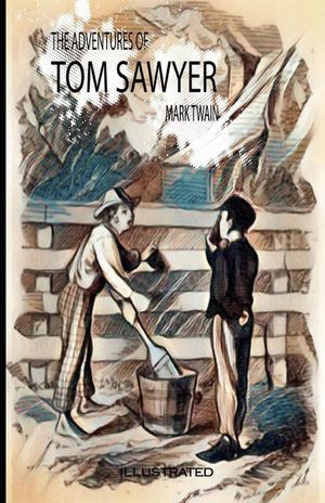 The Adventures of Tom Sawyer Illustrated image number 0