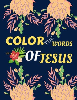 color the words of Jesus: bible verses coloring for teens - teens coloring book of Jesus a motivational bible verses coloring book for adults al image number 0