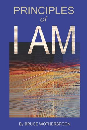 Principles of I AM image number 0