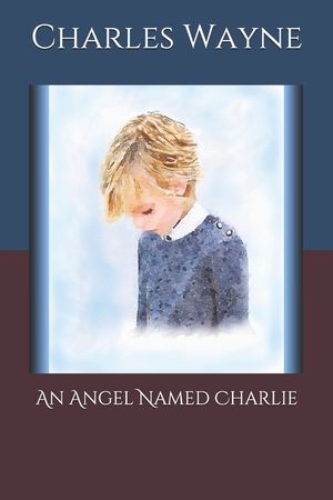 An Angel Named Charlie image number 0