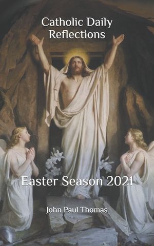Catholic Daily Reflections: Easter Season 2021 image number 0