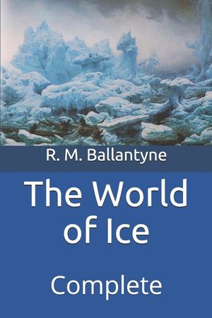 The World of Ice: Complete image number 0