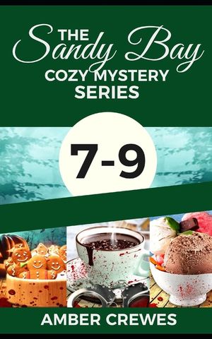 The Sandy Bay Cozy Mystery Series: 7-9 image number 0