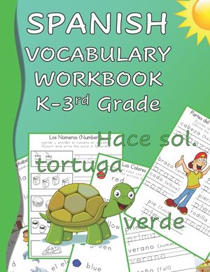 Spanish Vocabulary Workbook K-3rd Grade: Kindergarten through Third Grade Homeschool Learn Spanish Words while Reading and Writing Black and White Edi image number 0